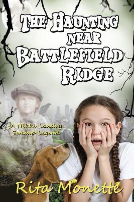 The Haunting near Battlefield Ridge book