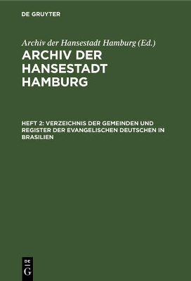 Verzeichnis Der Gemeinden Und Register Der Evangelischen Deutschen in Brasilien book