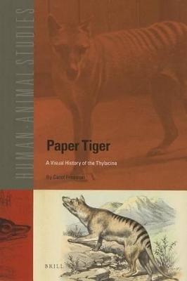 Paper Tiger: A Visual History of the Thylacine book