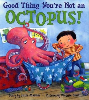 Good Thing You're Not An Octopus book