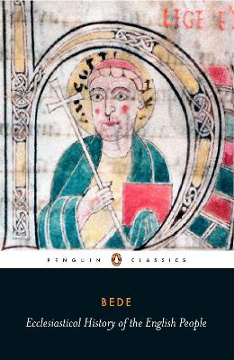 Ecclesiastical History of the English People: With Bede's Letter to Egbert and Cuthbert's Letter on the Death of Bede book