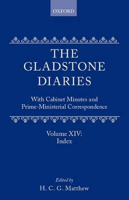 The The Gladstone Diaries by W. E. Gladstone