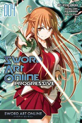 Sword Art Online Progressive, Vol. 4 (manga) by Reki Kawahara