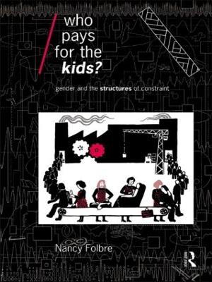 Who Pays for the Kids? by Nancy Folbre