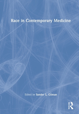 Race in Contemporary Medicine book