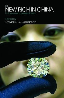The New Rich in China by David Goodman
