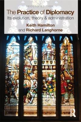 The Practice of Diplomacy by Keith Hamilton