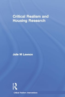 Critical Realism and Housing Research by Julie Lawson
