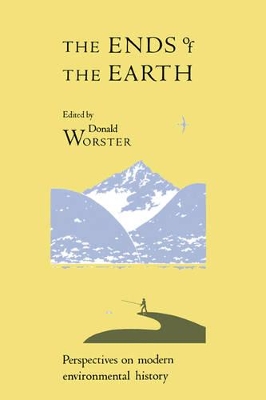 The Ends of the Earth by Donald Worster