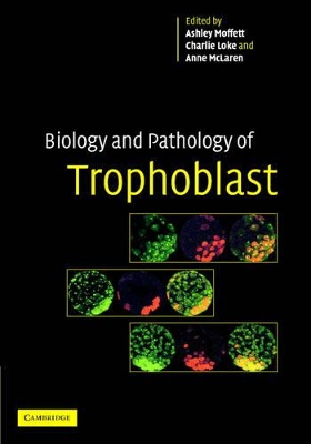 Biology and Pathology of Trophoblast book