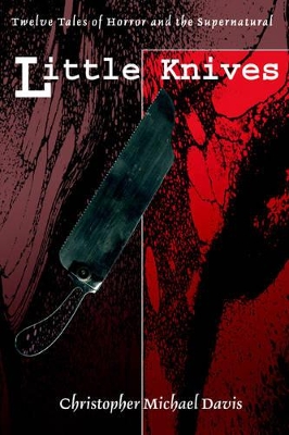 Little Knives: Twelve Tales of Horror and the Supernatural book