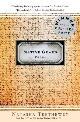 Native Guard: Poems: A Pulitzer Prize Winner book