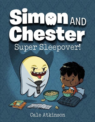 Super Sleepover (Simon and Chester Book #2) book