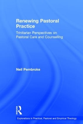 Renewing Pastoral Practice by Neil Pembroke