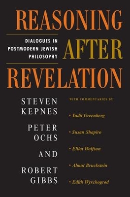 Reasoning After Revelation by Steven Kepnes