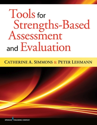 Tools for Strengths-Based Assessment and Evaluation book