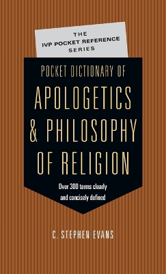 Pocket Dictionary of Apologetics Philosophy of Religion book