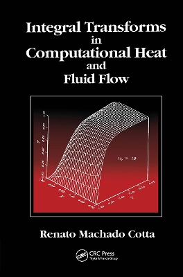 Integral Transforms in Computational Heat and Fluid Flow book