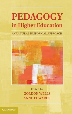 Pedagogy in Higher Education by Gordon Wells
