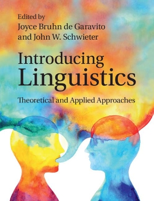 Introducing Linguistics: Theoretical and Applied Approaches by Joyce Bruhn de Garavito