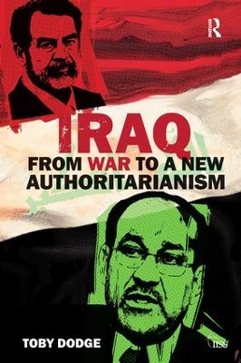 Iraq - From War to a New Authoritarianism book