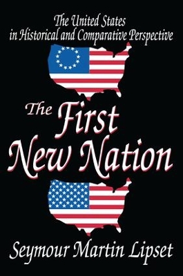 The First New Nation by Seymour Lipset
