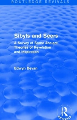 Sibyls and Seers by Edwyn Bevan