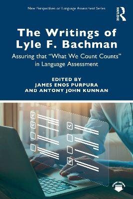 The Writings of Lyle F. Bachman by James Enos Purpura