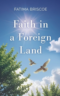 Faith in A Foreign Land book