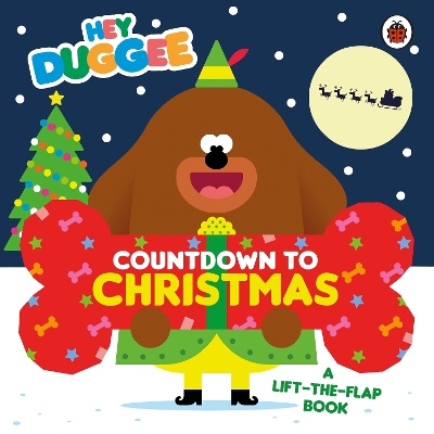 Hey Duggee: Countdown to Christmas: A Lift-the-Flap Book book