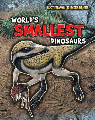 World's Smallest Dinosaurs book