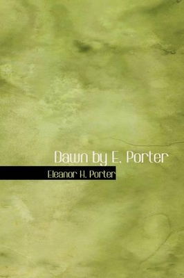 Dawn by E. Porter book