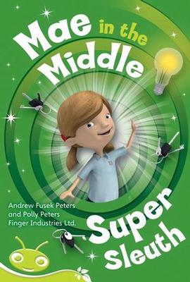 Bug Club Level 26 - Lime: Mae in the Middle - Super Sleuth (Reading Level 26/F&P Level Q) book