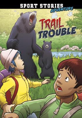 Trail Trouble by Jake Maddox