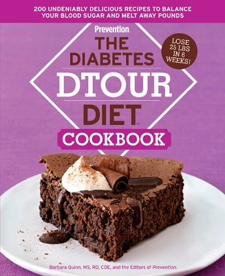 The Diabetes DTOUR Diet Cookbook: 200 Undeniably Delicious Recipes to Balance Your Blood Sugar and Melt Away Pounds book