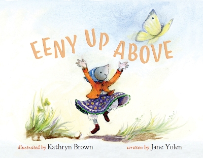 Eeny Up Above by Jane Yolen