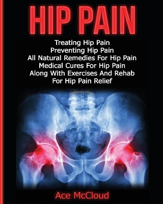 Hip Pain by Ace McCloud