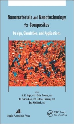 Nanomaterials and Nanotechnology for Composites by A. K. Haghi