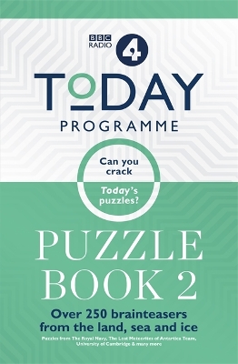 Today Programme Puzzle Book 2: Over 250 brainteasers from the land, sea and ice book