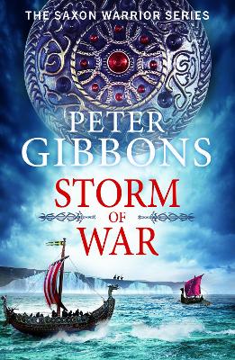 Storm of War: An action-packed historical adventure from award-winner Peter Gibbons by Peter Gibbons