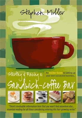 Starting and Running a Sandwich-Coffee Bar, 2nd Edition book