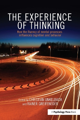 The Experience of Thinking by Christian Unkelbach