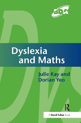 Dyslexia and Maths by Julie Kay