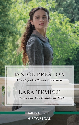 The Rags-to-Riches Governess/A Match for the Rebellious Earl by Lara Temple