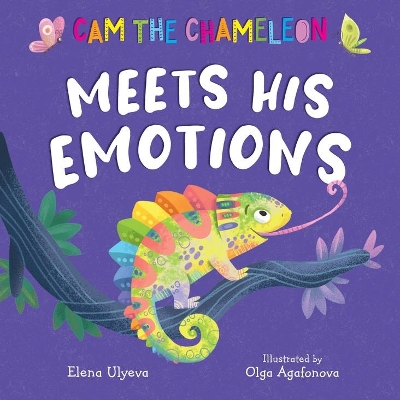 Cam the Chameleon Meets His Emotions book