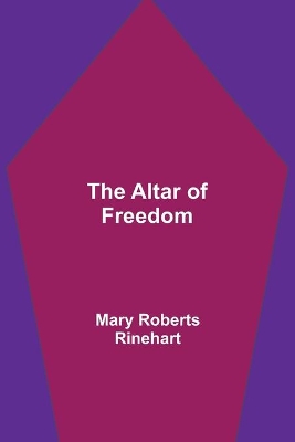 The Altar of Freedom book