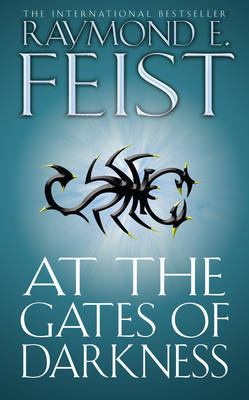 At the Gates of Darkness by Raymond E Feist