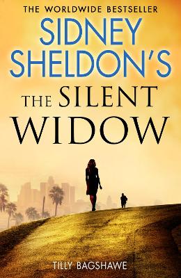 Sidney Sheldon's The Silent Widow by Sidney Sheldon