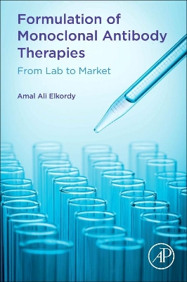 Formulation of Monoclonal Antibody Therapies: From Lab to Market book