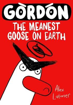 Gordon the Meanest Goose on Earth book